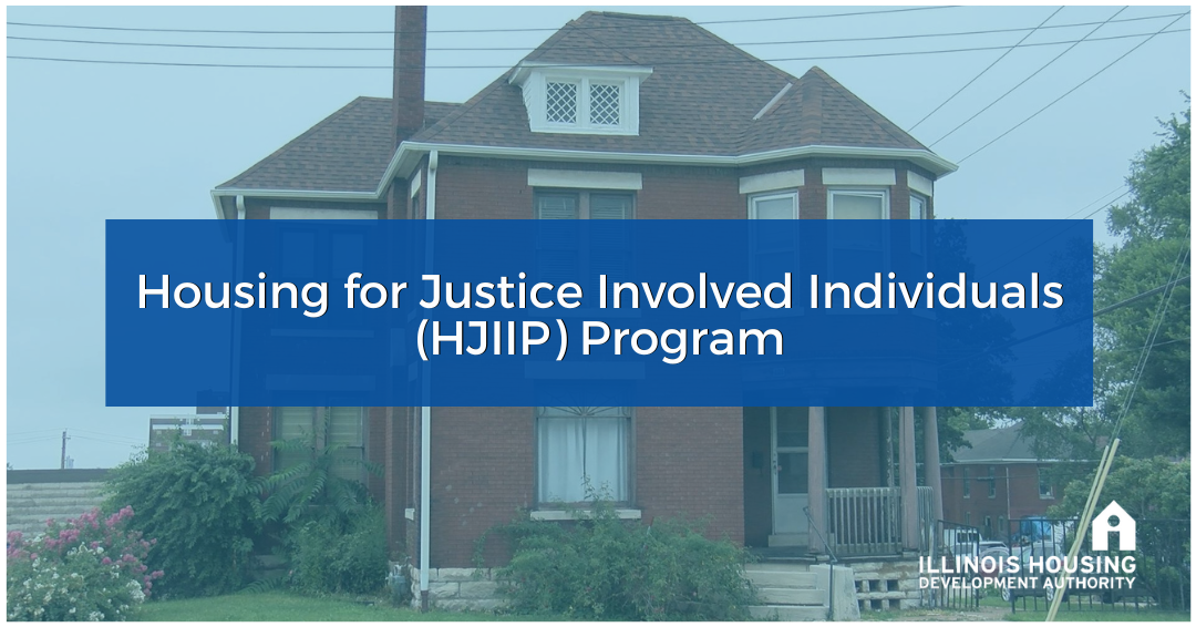 Housing for Justice Involved Individuals (HJIIP) Program